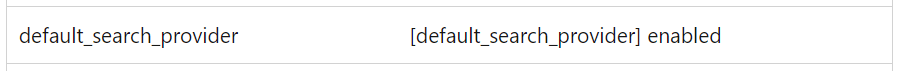 "default_search_provider": "[default_search_provider] enabled"